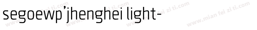 segoewp’jhenghei light字体转换